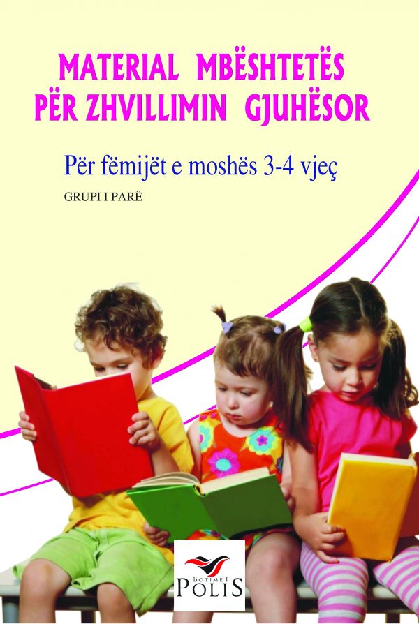 Materiale mbështetëse për zhvillimin gjuhësor - Për fëmijët e moshës 3-4 vjeç/grupi i parë
